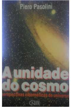 A Unidade Do Cosmo - Perspectivas Ciberneticas Do Universo