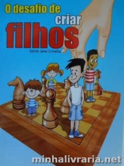 O Desafio De Criar Filhos