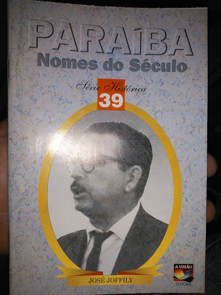 Paraiba Nomes Do Seculo - Jose Joffily