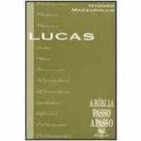 A Biblia Passo A Passo - Lucas