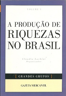 A Producao De Riquezas No Brasil