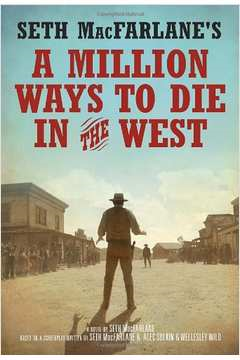 A Million Ways To Die In The West
