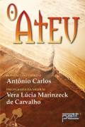 O Ateu - Romance Do Espirito Antonio Carlos