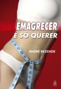 Emagrecer E So Querer