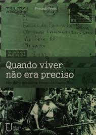 Quando Viver Nao Era Preciso - Meu Diario Nos Ultimos Anos Do Cinema Novo