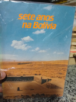 Sete Anos Na Bolivia