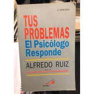 Tus Problemas El Psicologo Responde
