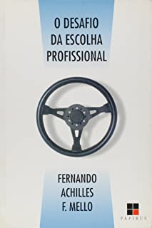 O Desafio da Escolha Profissional