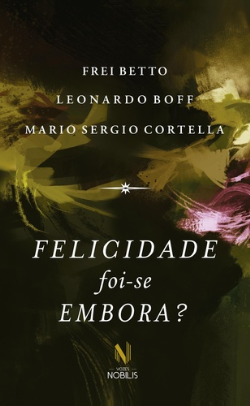 Felicidade Foi-se Embora