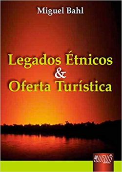 Legados Etnicos E Oferta Turistica