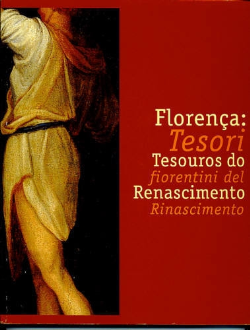 Florenca Tesouros Do Renascimento / Tesori Fiorentini Del Rinascimento - Edicao Bilingue