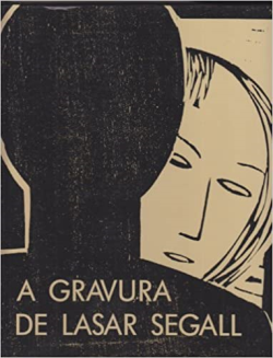 A Gravura De Lasar Segall