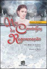 Nos Caminhos Da Regeneracao - Pelo Espirito De Josafh De Brito