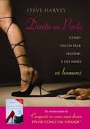 Direto Ao Ponto - Como Encontrar, Segurar E Entender Os Homens
