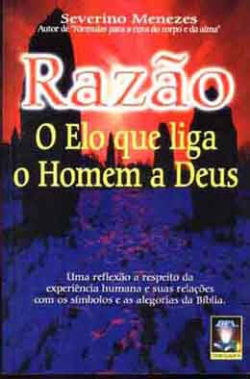Razao - O Elo Que Liga O Homem A Deus