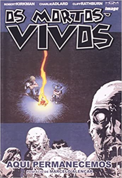 Os Mortos-vivos - Aqui Permanecemos