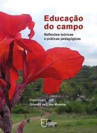 Educacao No Campo - Reflexoes Teoricas E Praticas Pedagogicas