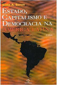 Estado Capitalismo E Democracia Na America Latina