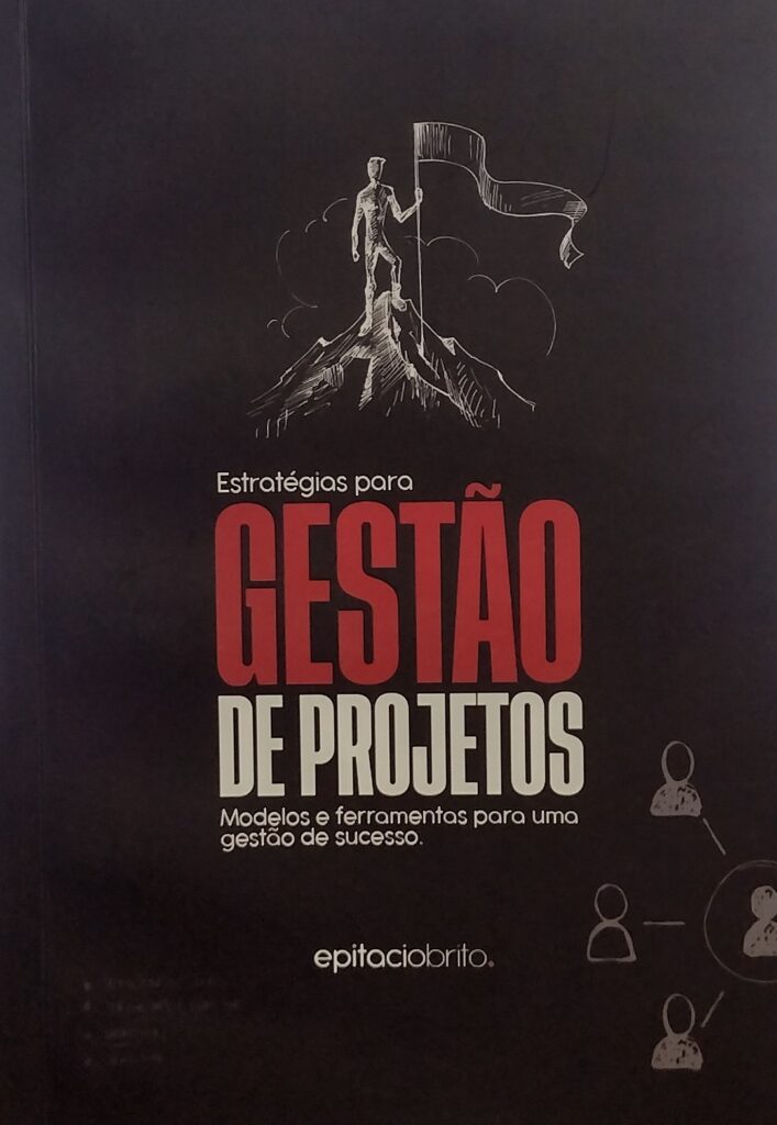 Estrategias para gestão de projetos - modelos e ferramentas para uma gestao de sucesso