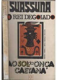 Historia Do Rei Degolado Nas Caatingas Do Sertao / Ao Sol Da Onca Caetana