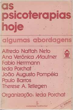 Psicoterapias Hoje, As - Algumas Abordagens