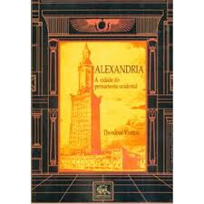 Alexandria - A Cidade Do Pensamento Ocidental
