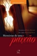 Memorias De Uma Paixao Pelo Espirito Alexandre Villas