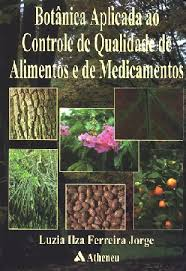 Botanica Aplicada Ao Controle De Qualidade De Alimentos E De Medicamentos