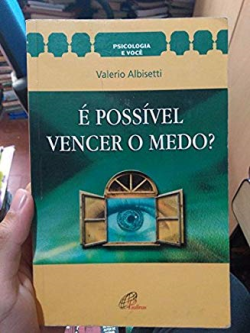 E Possivel Vencer O Medo