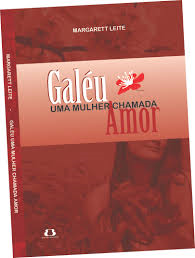 Galeu Uma Mulher Chamada Amor