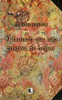 O Homem Que Nao Gostava De Beijos