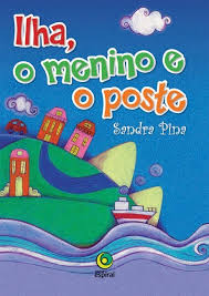 Ilha - O Menino E O Poste
