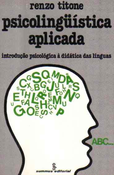 Psicolinguistica Aplicada - Introducao Psicologica A Didatica Das Linguas