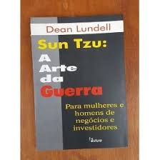 Sun Tzu - A Arte Da Guerra Para Mulheres E Homens De Negocios E Investidores