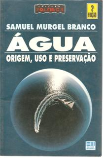 Agua Origem Uso E Preservacao