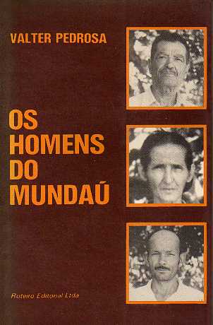 Homens Do Mundau, Os