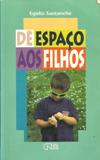 De Espaco Aos Filhos - A Opiniao Do Psicologo