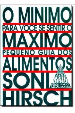 Mínimo Para Você Se Sentir O Máximo, O
