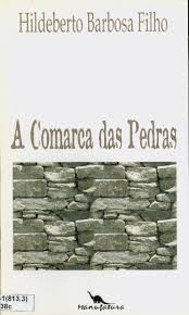A Comarca Das Pedras - Fantasia Poetica Para Uma Cidade Perdida