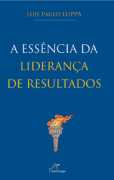 A Essencia Da Lideranca De Resultados