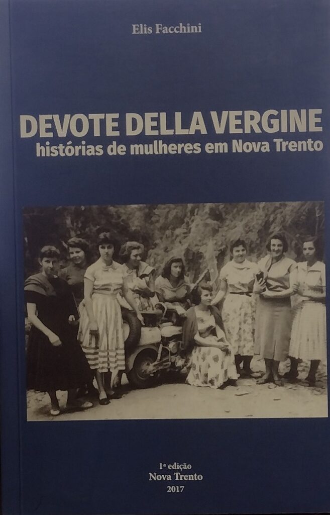 Devote Della Vergine Histórias de Mulheres Em Nova Trento