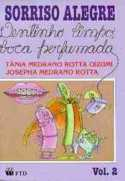 Sorriso Alegre - Dentimho Limpo, Boca Perfumada Vol. 2