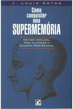 Como Conquistar Uma Supermemoria