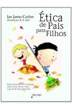 Etica De Pais Para Filhos
