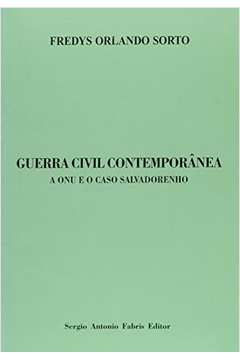 Guerra Civil Contemporanea - A Onu E O Caso Salvadorenho - Autografado