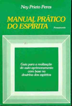 Manual Pratico Do  Espirita - Guia Para A Realizacao Do Auto-aprimoramento Com Base Na Doutrina Dos Espiritos