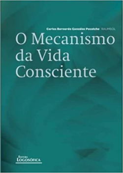 O Mecanismo Da Vida Consciente