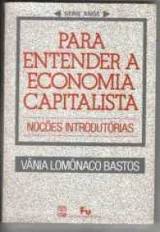 Para Entender A Economia Capitalista - Nocoes Introdutorias