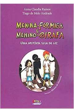 Menina-formiga E Menino-girafa - Uma Historia Suja De Giz