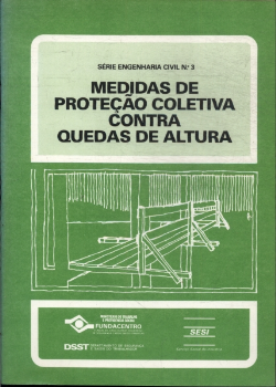 Medidas De Protencao Coletiva Contra Quedas De Altura